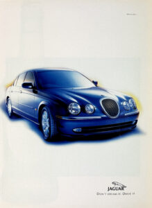 "Don't Dream it. Drive it."のキャッチコピーを冠したジャガーSタイプの広告。