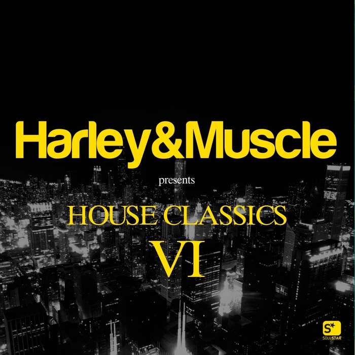 音楽レビュー　Harley & Muscle presents House Classics VI（★★★★★　星5つ）