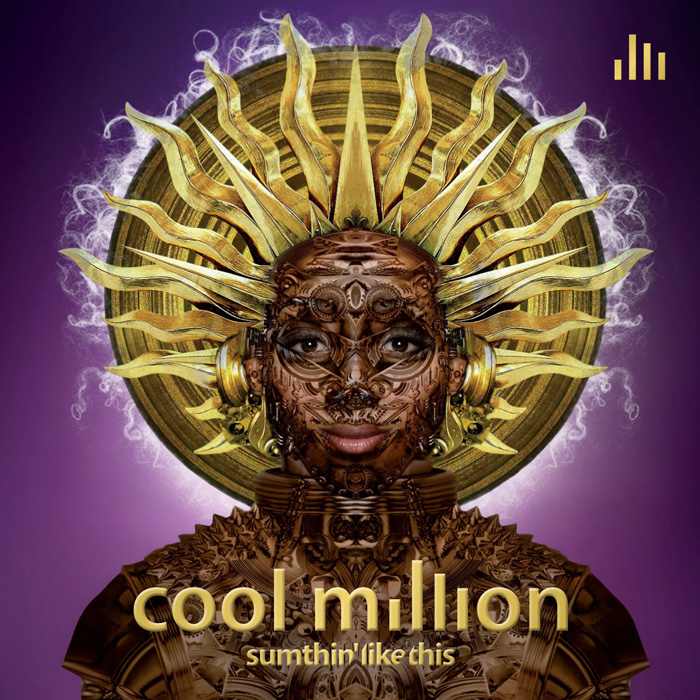 音楽レビュー　Cool Million "Sumthin' Like This"