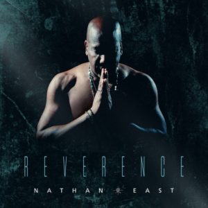 音楽レビュー　Nathan East "Reverence"（★★★★★　星5つ）
